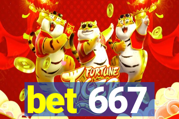 bet 667